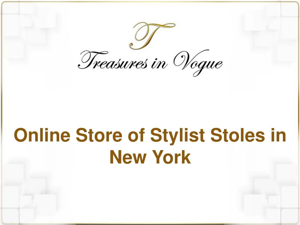 online store of stylist stoles in new york
