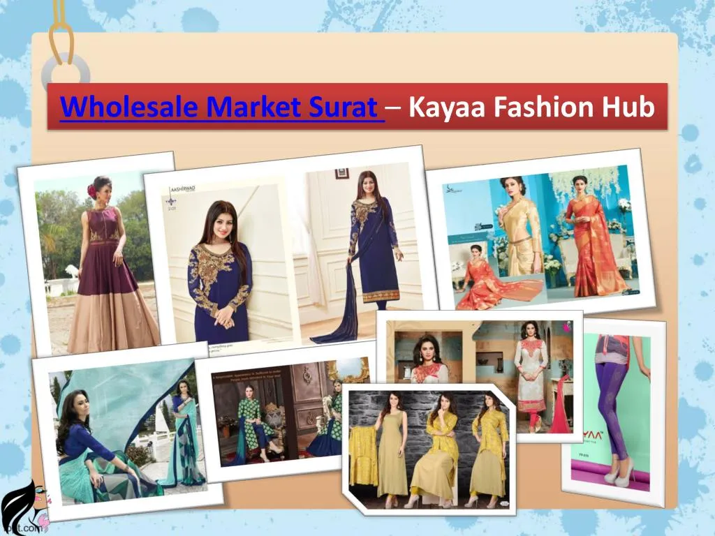 wholesale market surat kayaa fashion hub