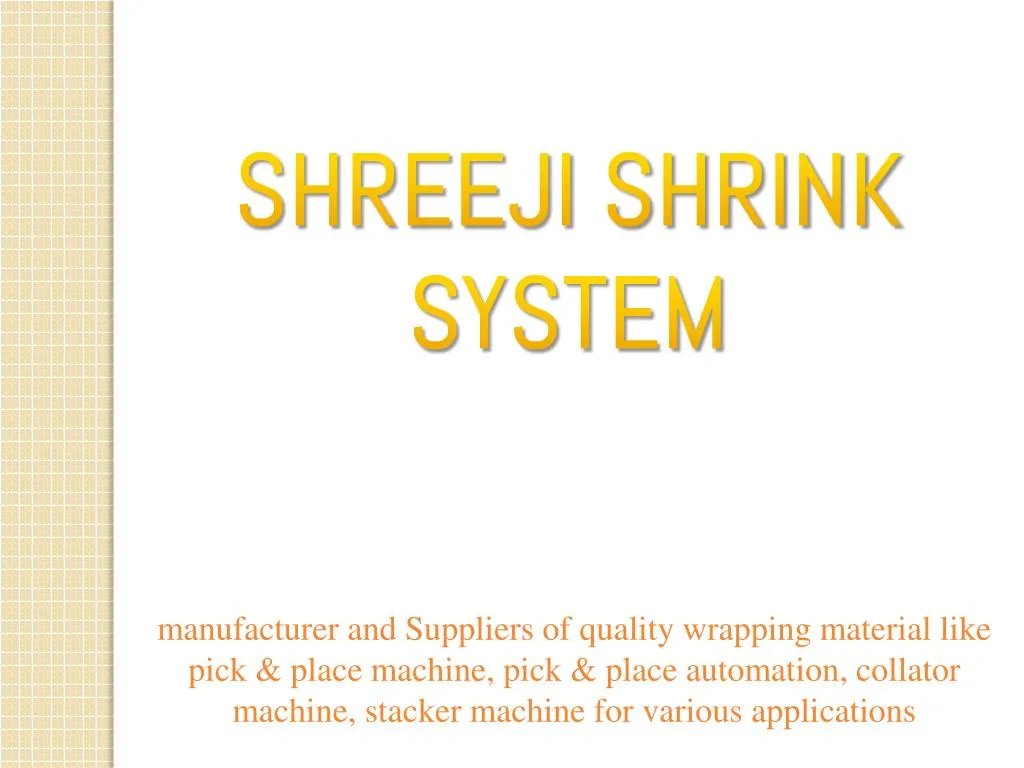 shreeji shrink system