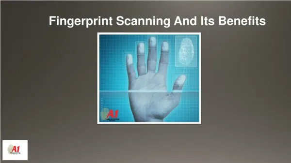 Fingerprint Scanning And Its Benefits