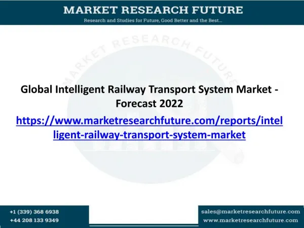 Global Intelligent Railway Transport System Market - Forecast 2022