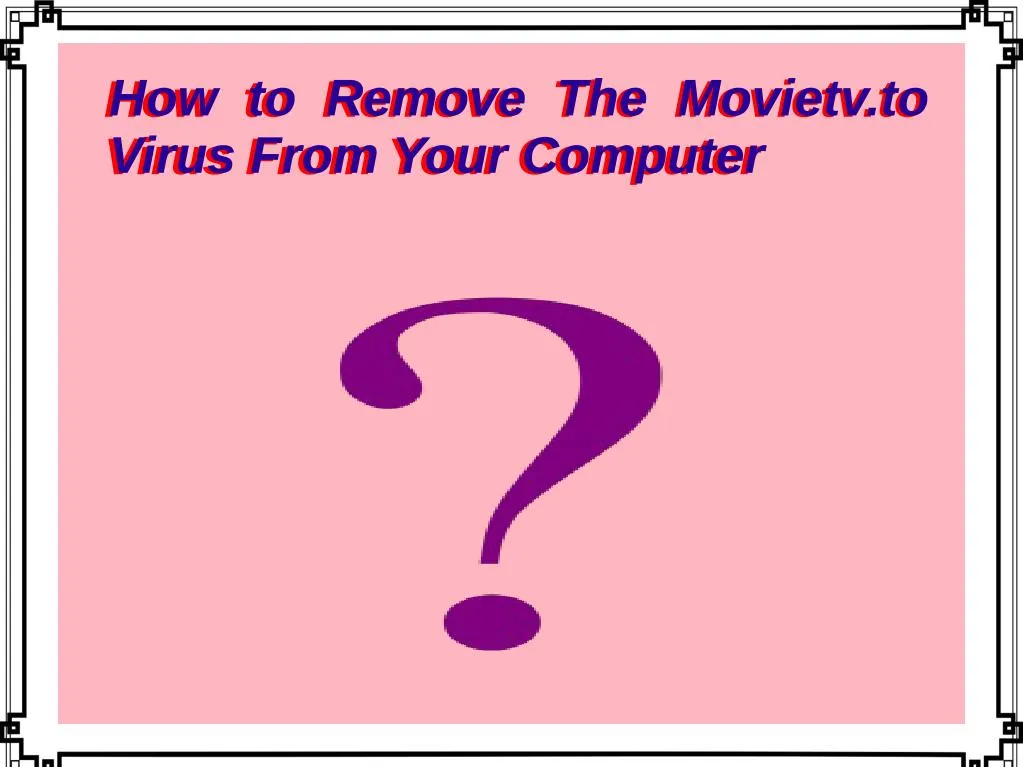 how to remove the movietv to