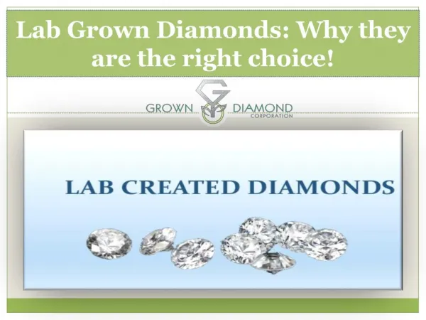 Lab Grown Diamonds: Why they are the right choice!