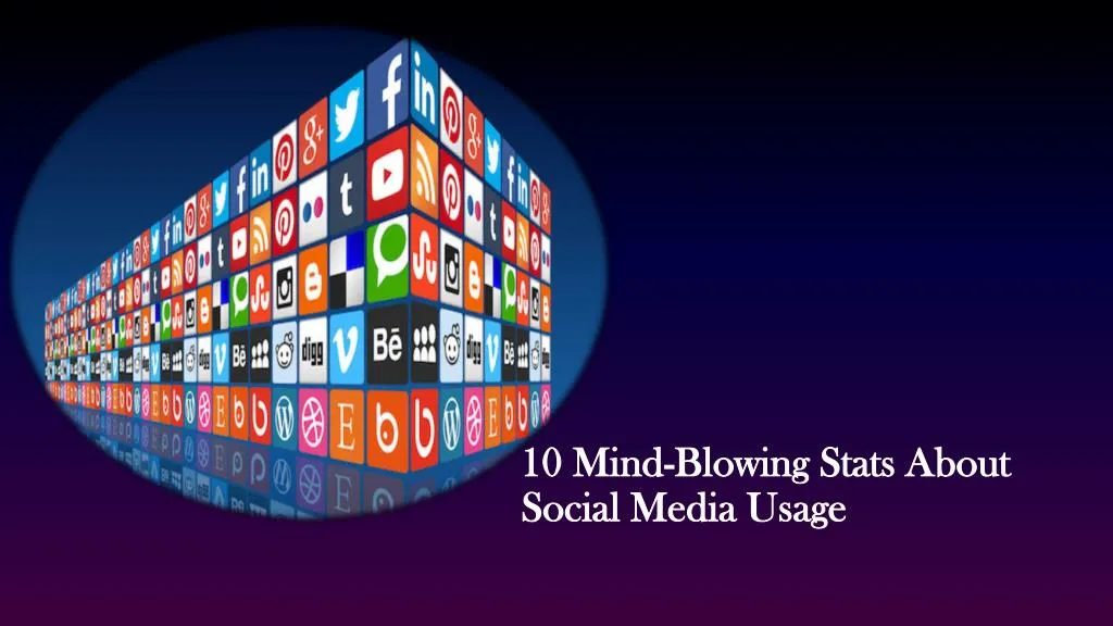 10 mind blowing stats about social media usage