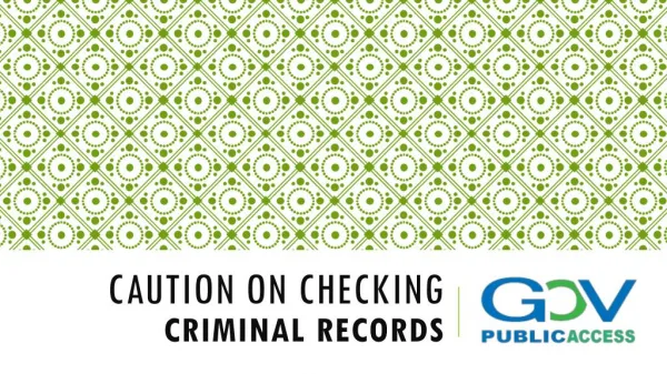 Caution on Checking Criminal Records