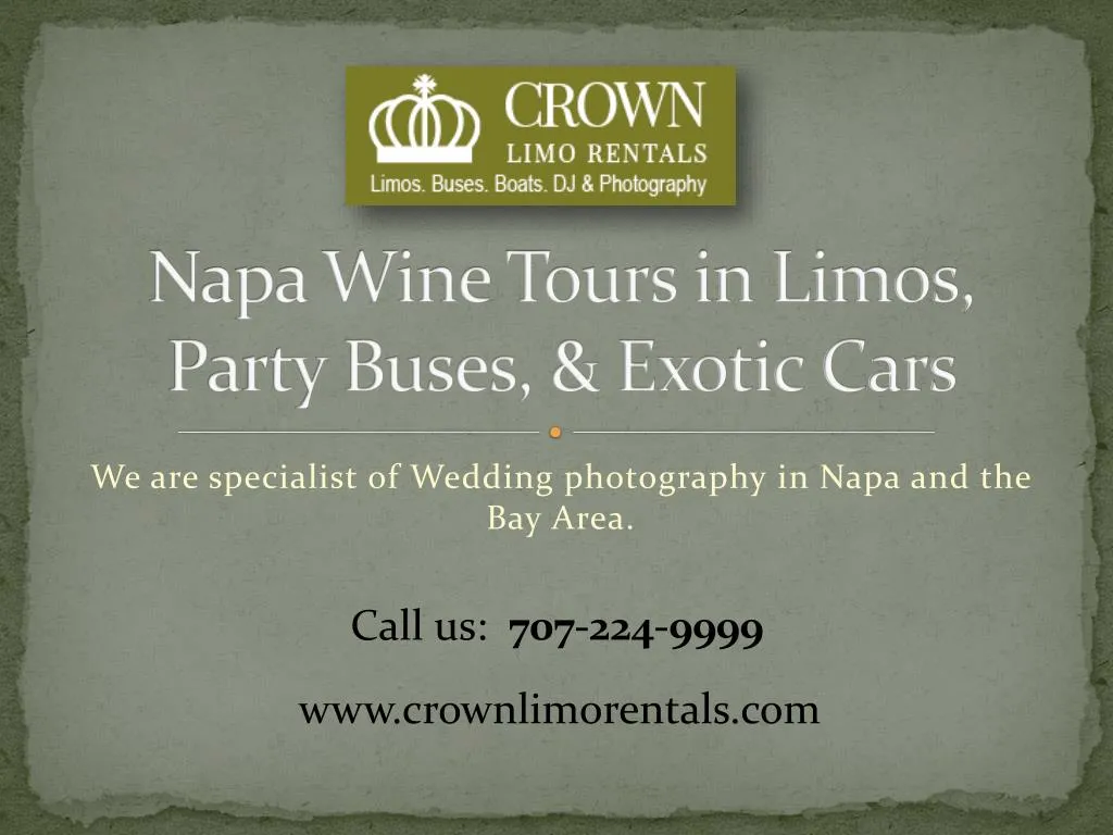 napa wine tours in limos party buses exotic cars