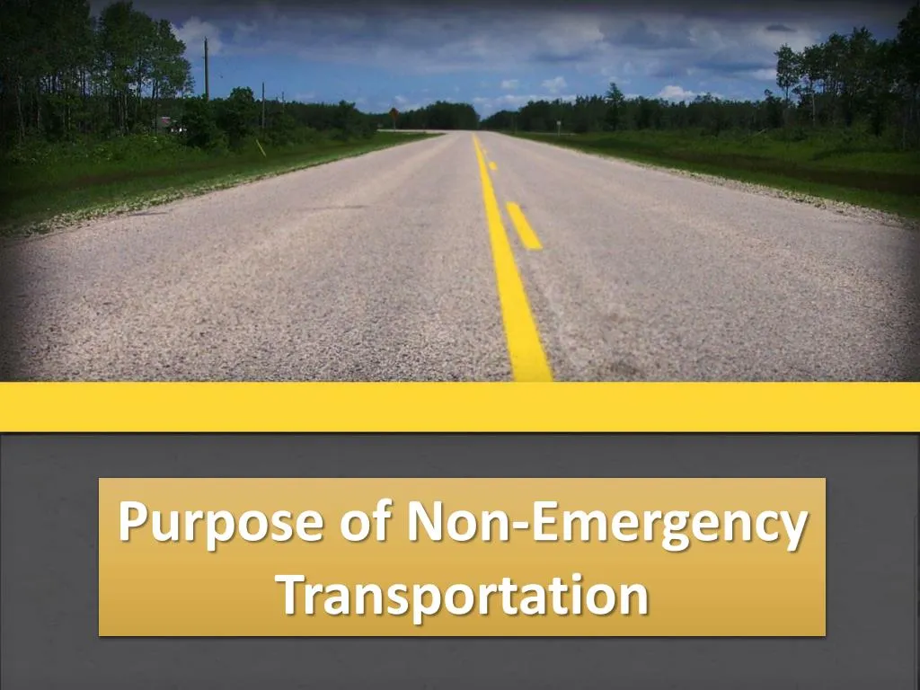 purpose of non emergency transportation