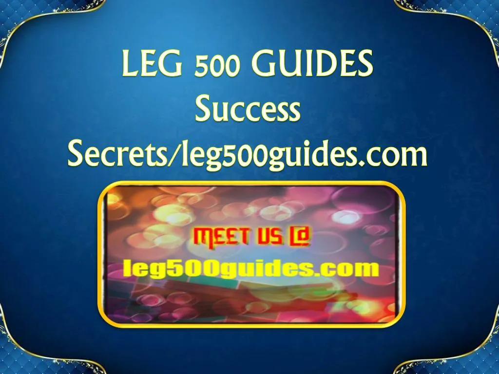 leg 500 guides success secrets leg500guides com