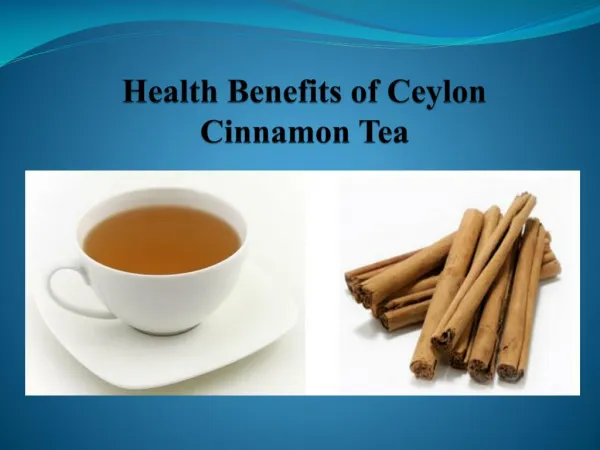 Health Benefits of Ceylon Cinnamon Tea