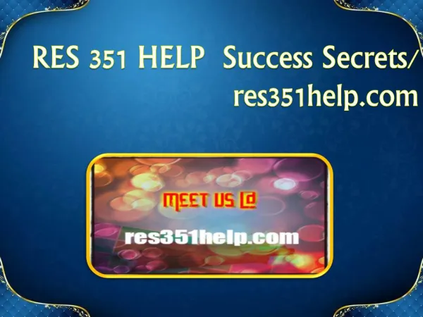 RES 351 HELP Success Secrets/ res351help.com