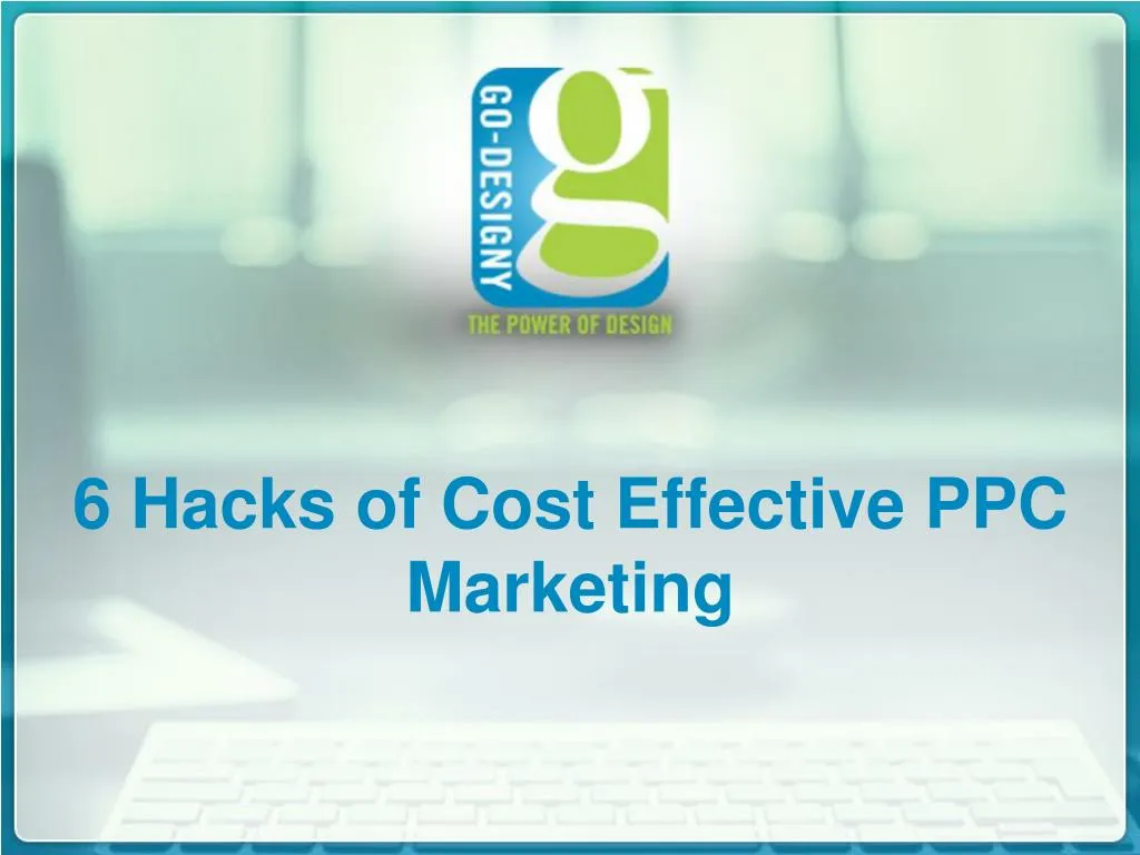 6 hacks of cost effective ppc marketing