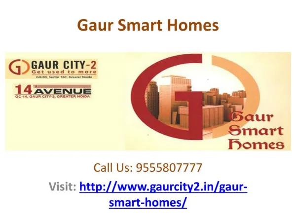Gaur Smart Homes – sabka ghar ho apna