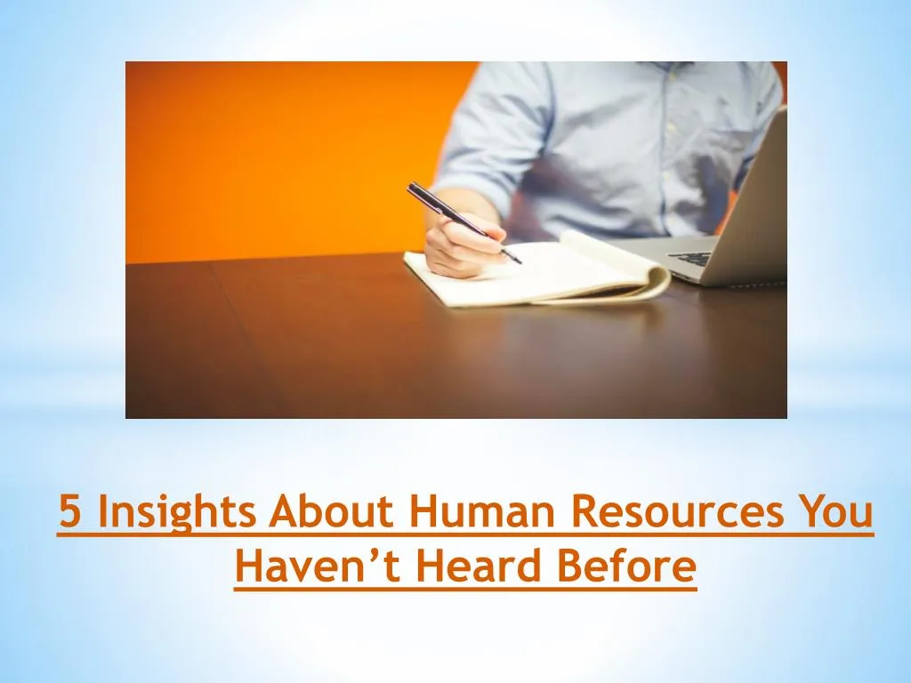 5 insights about human resources you haven t heard before