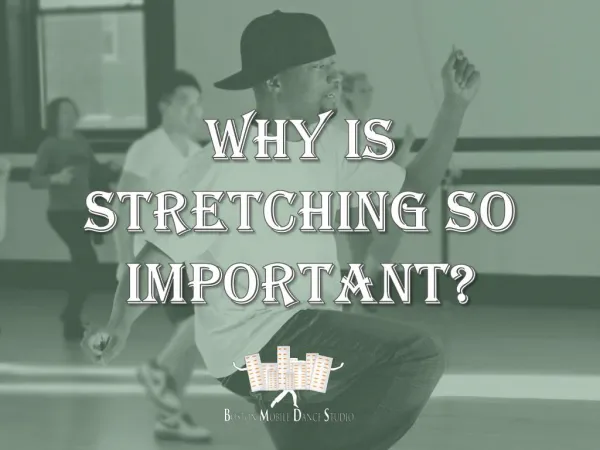 WHY IS STRETCHING SO IMPORTANT