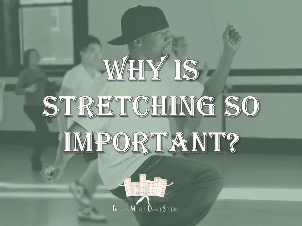 why is stretching so important