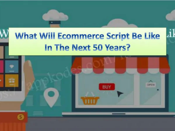 What Will Ecommerce Script Be Like In The Next 50 Years?