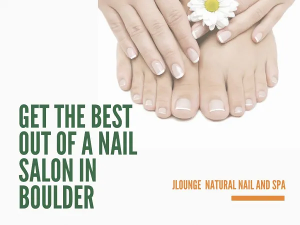 Manicure & Pedicure Services- Proper Care Of Your Nails