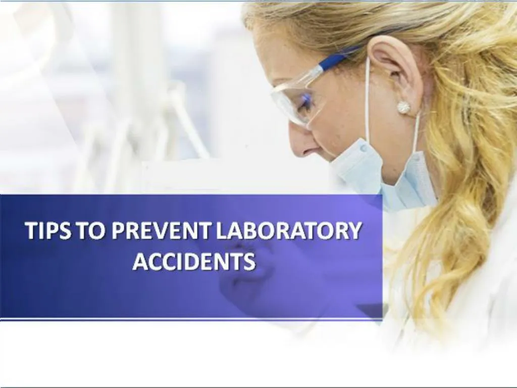 tips to prevent laboratory accidents