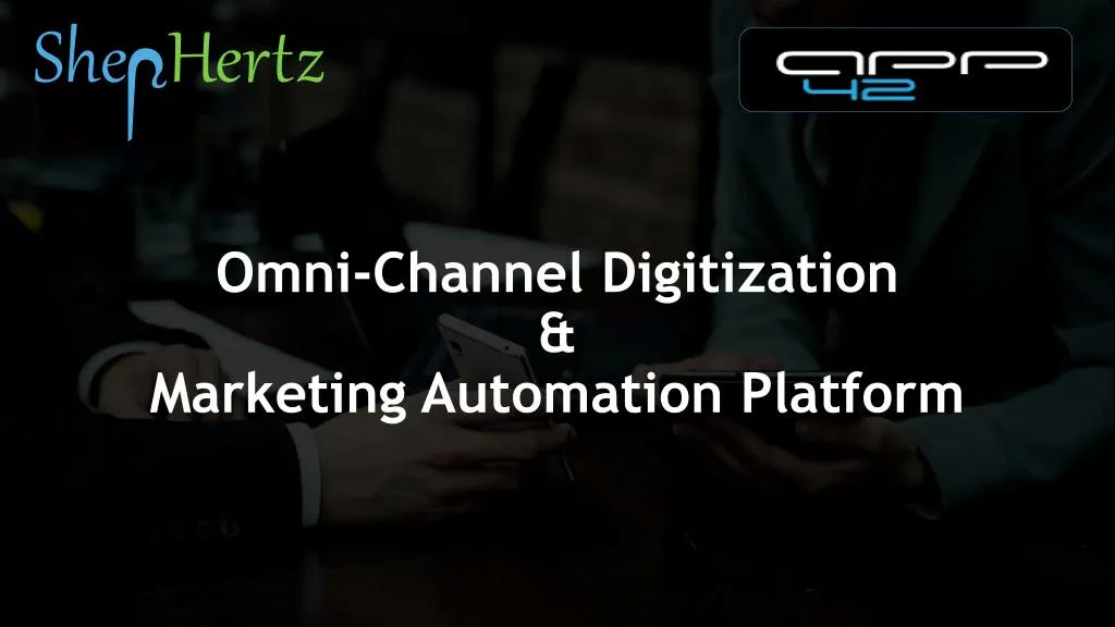 omni channel digitization marketing automation