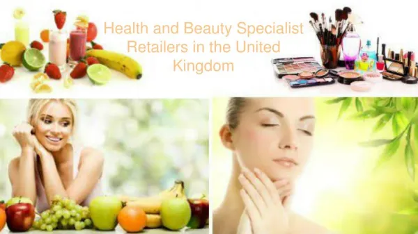 Health and Beauty Specialist Retailers in the United Kingdom