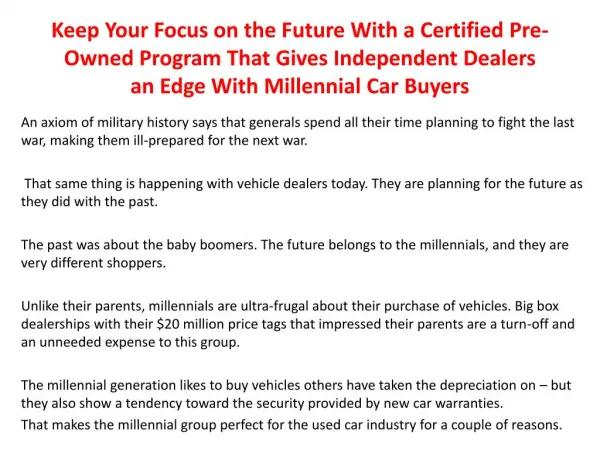 Keep Your Focus on the Future With a Certified Pre-Owned Program That Gives Independent Dealers an Edge With Millennial