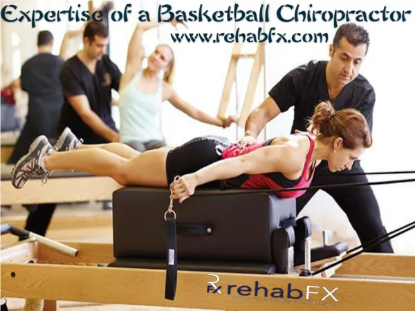 Expertise of a Basketball Chiropractor