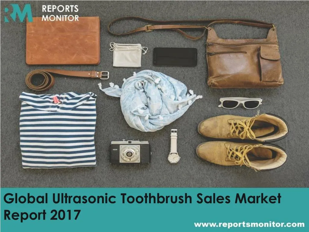 global ultrasonic toothbrush sales market report 2017