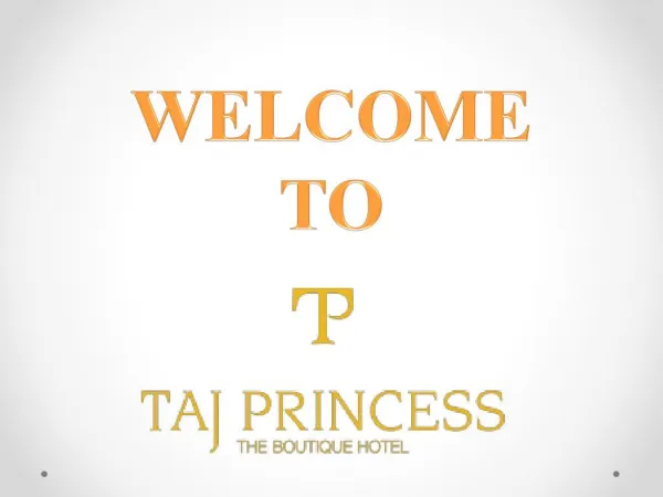 Taj Princess - Affordable and Luxury Hotels