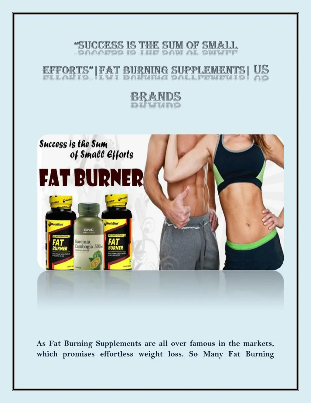 as fat burning supplements are all over famous