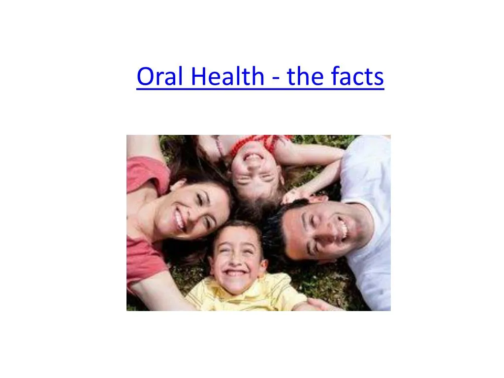 oral health the facts