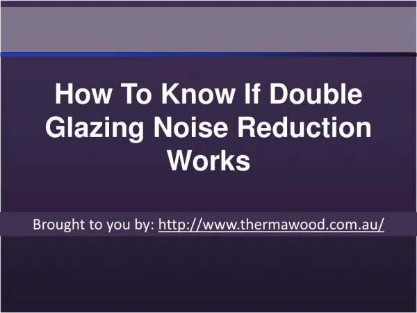 How To Know If Double Glazing Noise Reduction Works