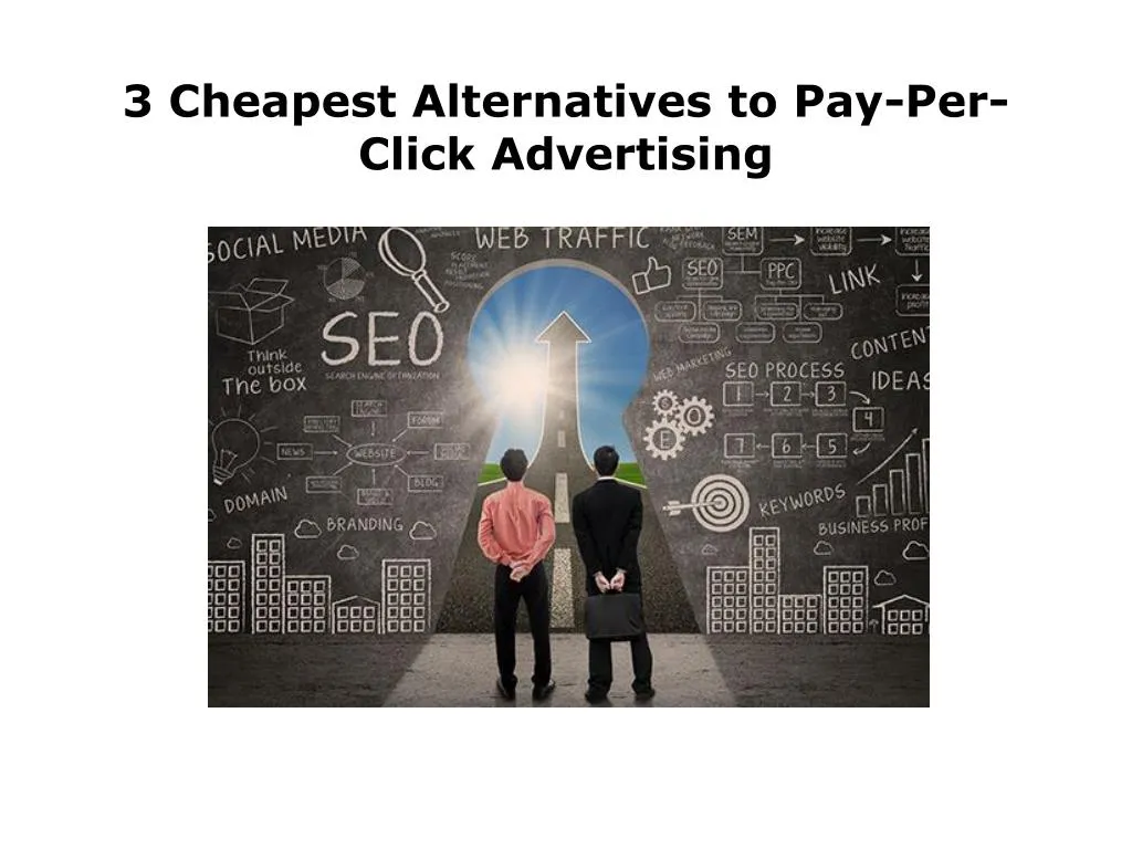 3 cheapest alternatives to pay per click advertising