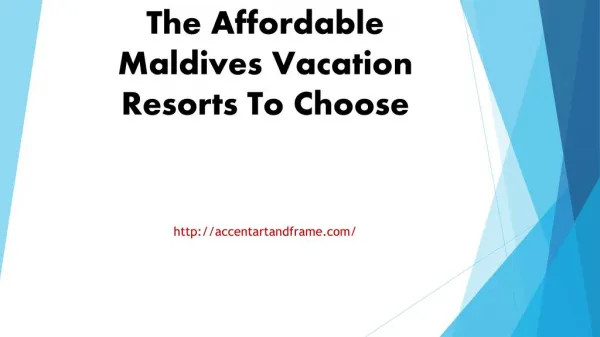 The Affordable Maldives Vacation Resorts To Choose