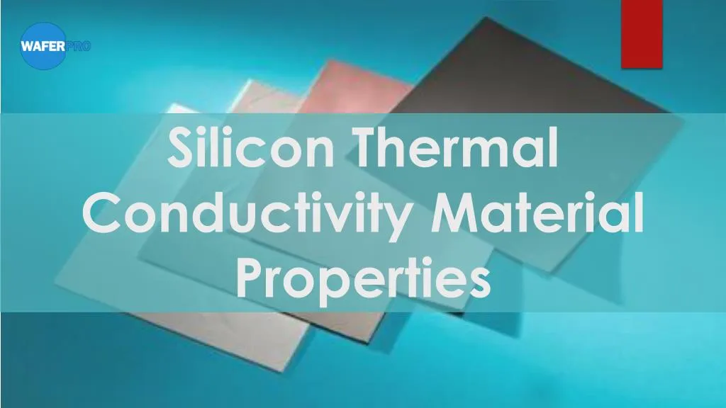 silicon thermal conductivity material properties