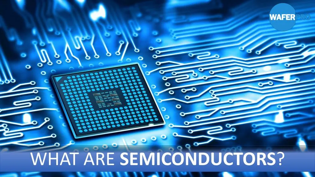 what are semiconductors