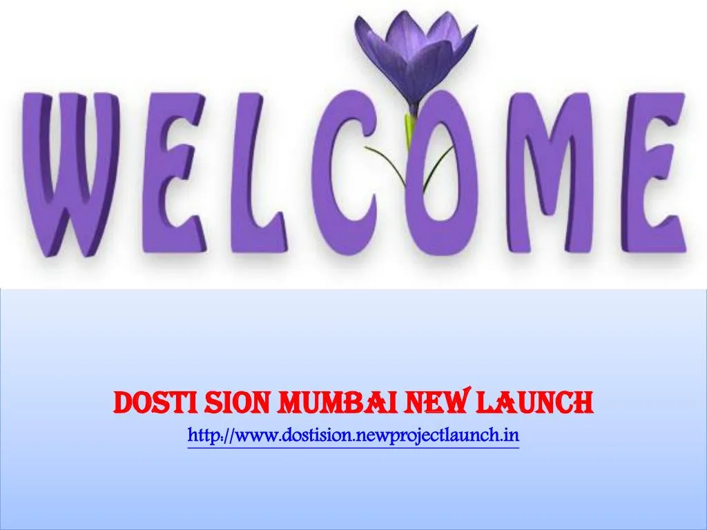 dosti sion mumbai new launch http www dostision newprojectlaunch in