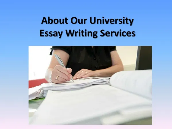 About Our University Essay Writing Services