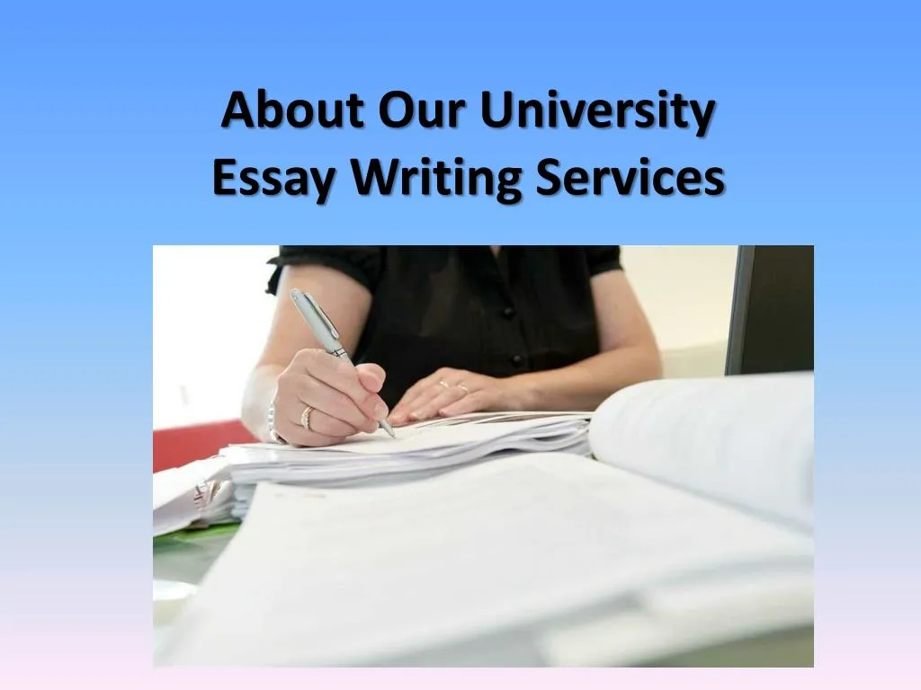 about our university essay writing services