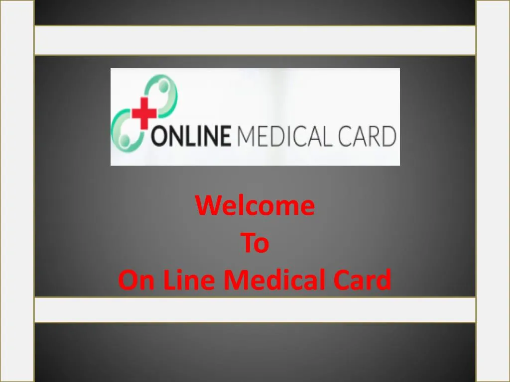 welcome to on line medical card