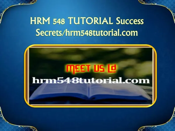 HRM 548 TUTORIAL Success Secrets/hrm548tutorial.com