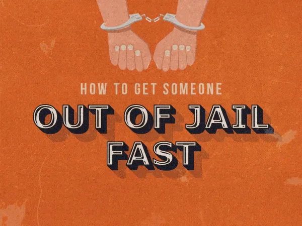 How to Get Someone Out of Jail Fast