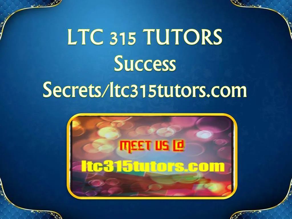 ltc 315 tutors success secrets ltc315tutors com