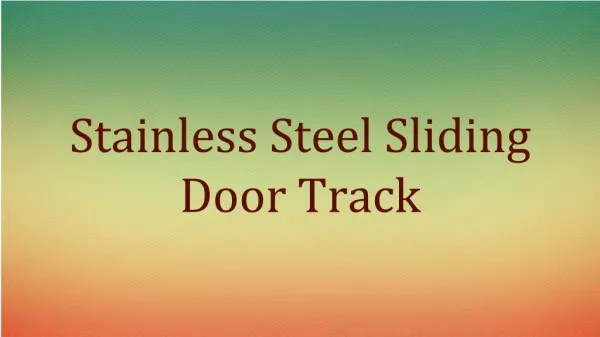 Stainless Steel Sliding Door Track | kncrowder.com