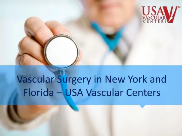 Vascular Surgery in New York, Florida - USA Vascular Centers