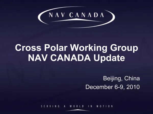 Cross Polar Working Group NAV CANADA Update