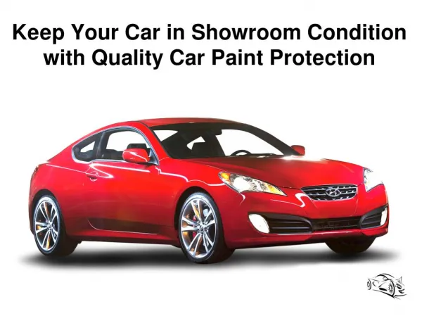 Keep Your Car in Showroom Condition with Quality Car Paint Protection