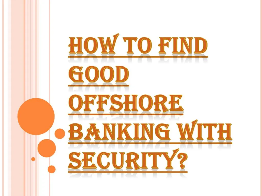 how to find good offshore banking with security