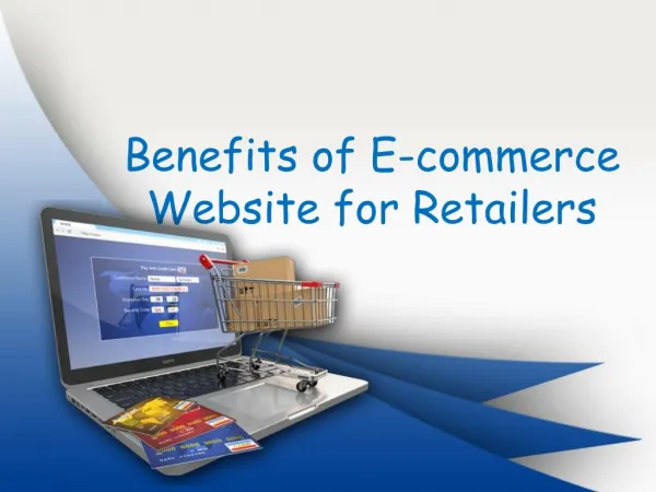 Benefits of E-commerce website for Retailers