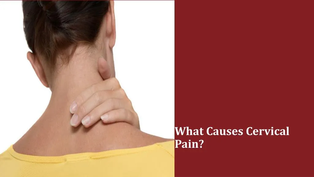 what causes cervical pain