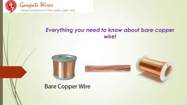 Everything you need to know about bare copper wire!